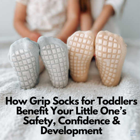 How Grip Socks for Toddlers Benefit Your Little One’s Safety, Confidence and Development